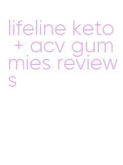 lifeline keto + acv gummies reviews