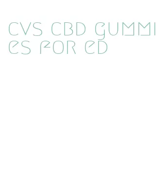 cvs cbd gummies for ed