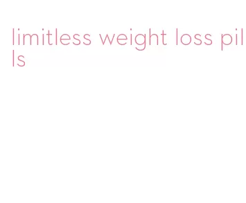 limitless weight loss pills