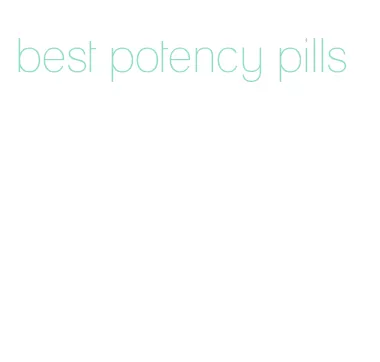 best potency pills