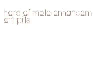 hard af male enhancement pills