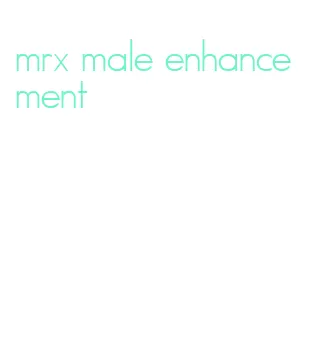 mrx male enhancement