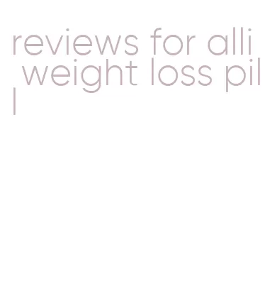 reviews for alli weight loss pill