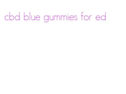 cbd blue gummies for ed