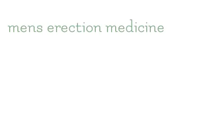 mens erection medicine