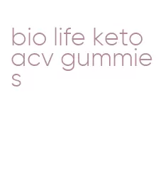 bio life keto acv gummies