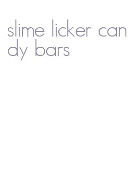 slime licker candy bars