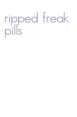 ripped freak pills