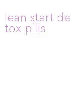 lean start detox pills