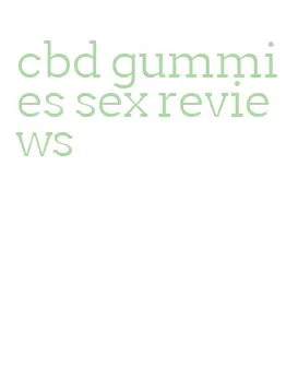 cbd gummies sex reviews