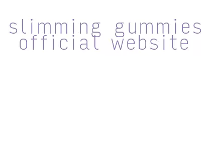 slimming gummies official website