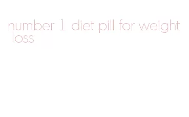 number 1 diet pill for weight loss