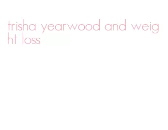 trisha yearwood and weight loss