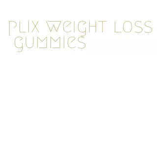 plix weight loss gummies