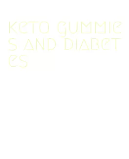 keto gummies and diabetes