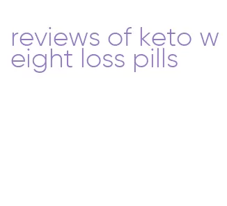 reviews of keto weight loss pills