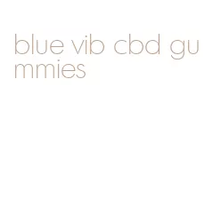 blue vib cbd gummies