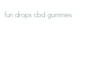 fun drops cbd gummies