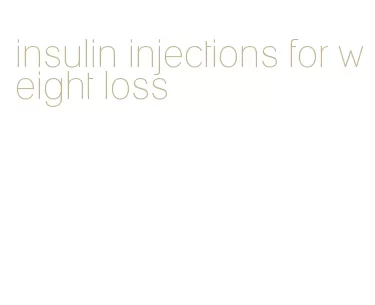 insulin injections for weight loss