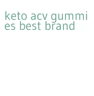 keto acv gummies best brand