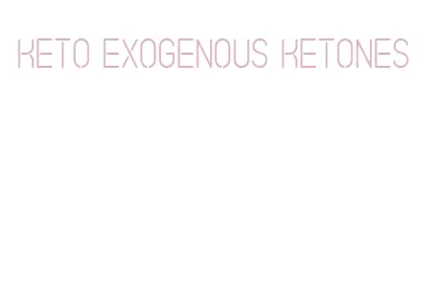 keto exogenous ketones