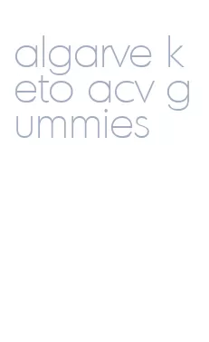 algarve keto acv gummies