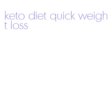 keto diet quick weight loss