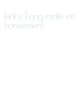 kinky kong male enhancement