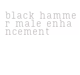 black hammer male enhancement