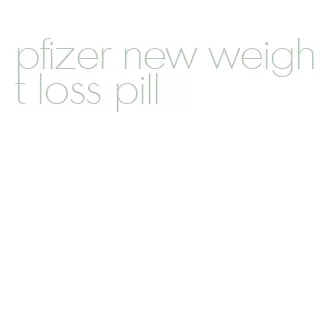 pfizer new weight loss pill