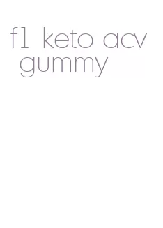 f1 keto acv gummy