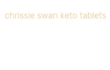 chrissie swan keto tablets