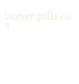 boner pills cvs