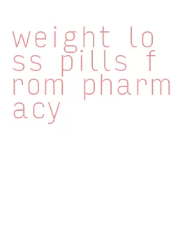 weight loss pills from pharmacy