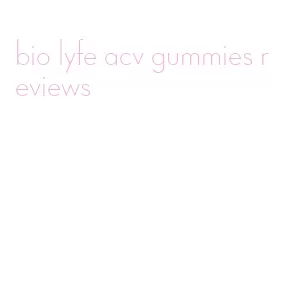 bio lyfe acv gummies reviews