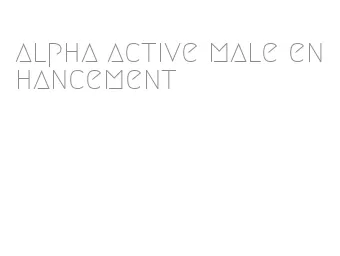 alpha active male enhancement