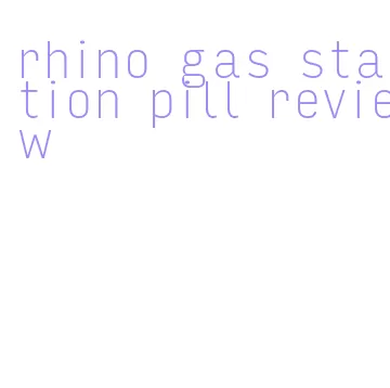 rhino gas station pill review