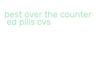 best over the counter ed pills cvs