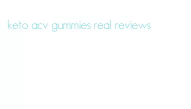 keto acv gummies real reviews