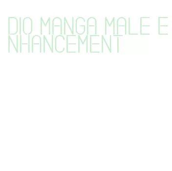 dio manga male enhancement