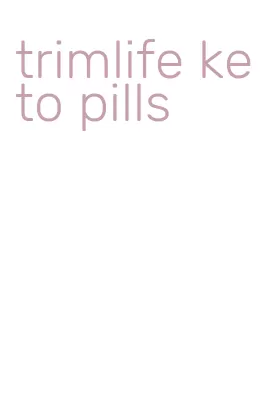 trimlife keto pills