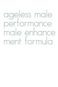 ageless male performance male enhancement formula