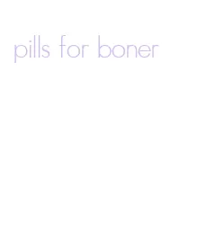 pills for boner