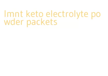 lmnt keto electrolyte powder packets