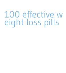 100 effective weight loss pills