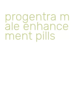 progentra male enhancement pills