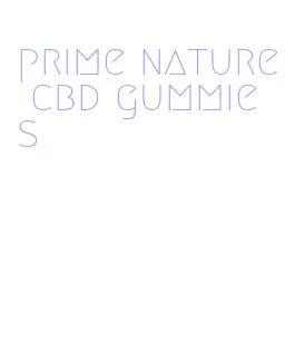 prime nature cbd gummies