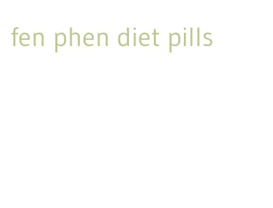 fen phen diet pills