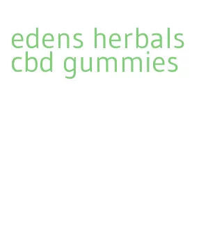 edens herbals cbd gummies