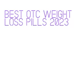 best otc weight loss pills 2023